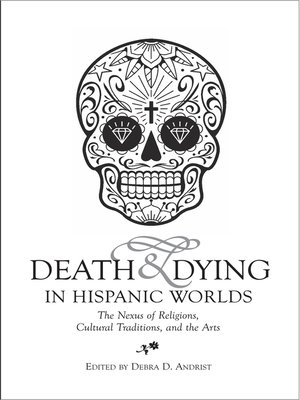 cover image of Death & Dying in Hispanic Worlds